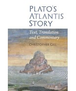 Plato&#39;s Atlantis Story: Text, Translation and Commentary Gill, Christopher - $45.70 CAD