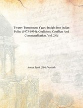 Twenty Tumultuous Years: Insight Into Indian Polity (19731994): Coal [Hardcover] - £22.55 GBP