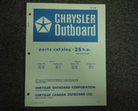 1973 Chrysler Fuoribordo 25 HP Parti Catalogo Manuale Tille Fabbrica - $24.98
