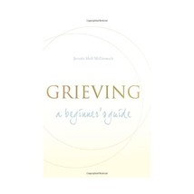 Grieving: A Beginner&#39;s Guide Jerusha Hull McCormack - $14.00