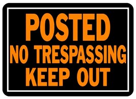 POSTED NO TRESPASSING KEEP OUT Aluminum Metal SIGN Fluorescent 10&quot;x14&quot; H... - $23.43