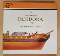 The 24-GUN Frigate Pandora (Anatomy Of The Ship) By John Mckay &amp; Ron Coleman - £59.09 GBP