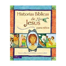 Historias biblicas de Jesus para ninos / The Jesus Storybook Bible: Cada histori - £23.54 GBP