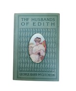 Antique 1908 The Husbands of Edith Book George Barr McCutcheon Illustrat... - $48.66 CAD