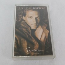 Michael Bolton Timeless The Classics Cassette 1992 Columbia Records Yesterday - $5.95