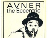 Showbill Avner the Eccentric 1984 New York Avner Eisenberg - $17.80