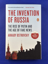 Invention of Russia : The Rise of Putin and the Age of Fake News - £11.24 GBP