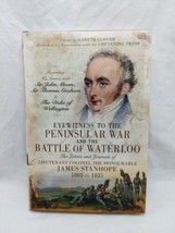 Eyewitness To The Peninsula War And The Battle Of Waterloo Hardcover Book - £46.77 GBP