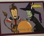Beavis And Butthead Trading Card #7669 Wizard Of Ozzy - $1.97
