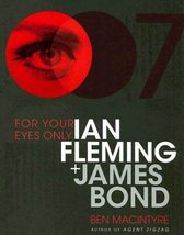 For Your Eyes Only: Ian Fleming + James Bond, First Printing, 2008 - £36.88 GBP