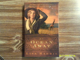 An Ocean Away by Lisa Harris (Softcover 2011) - $3.00