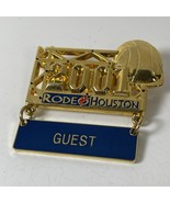 Houston Livestock Show And Rodeo Badge Pin Guest 2001 - $14.28 CAD