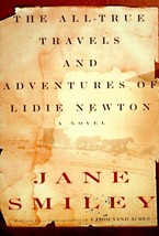 The All-True Travels and Adventures of Lidie Newton by Jane Smiley - Like New - £3.98 GBP