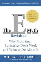The E-Myth Revisited: Why Most Small Businesses Don&#39;t Work and What to Do About  - £8.63 GBP