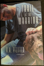 Trail of the Warrior : A Fable of Hope, by Pfeiffer, R. H.; Spaur, ... - £10.27 GBP