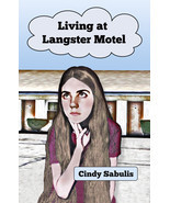 Middle Grade Novel Book Living at Langster Motel by Cindy Sabulis YA MG ... - $10.99