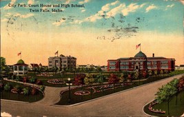 Vintage Postcard -City Park Court House And High School Twin Falls Idaho Bk 25 - £4.31 GBP