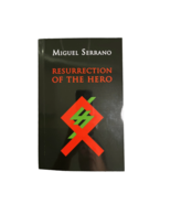 Miguel Serrano – Resurrection of the Hero | Esoteric Myst... - $120.00