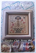 Blackbird Designs Sweet Home Cross Stitch Pattern Garden Club Series #4 - $7.00