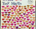 Tony Martin It&#39;s Just Love vinyl record [Vinyl] Tony Martin - £7.79 GBP