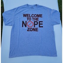 Welcome To The Nope Zone Men&#39;s T-Shirt Heather Gray Size XL - $14.63
