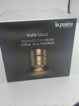 La Prairie Pure Gold Radiance Eye Cream .68 oz / 20 ml - Sealed Brand New in Box - $470.25