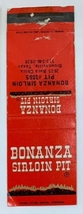 Bonanza  Sirlion Pit Restaurant Vintage Matchbook - £3.91 GBP