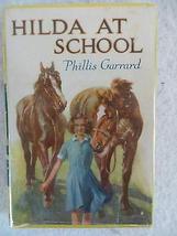 Phillis Garrard HILDA AT SCHOOL A New Zealand Story Blackie &amp; Son [Hardcover] un - £62.51 GBP