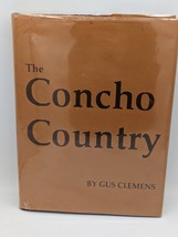 The Concho Country by Gus Clemens 1980 Signed HC DJ 2nd Printing - £34.94 GBP