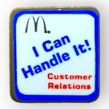 McDonald&#39;s Vintage Lapel Pin I Can Handle It Customer Relations  - $12.95