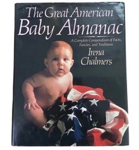 The Great American Baby Almanac Hard Cover Dust Jacket 1989 - $9.08