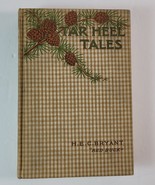 Tar Heel Tales by H.E.C. Bryant &quot;Red Buck&quot; Antique Hardcover 1st Ed 1909... - £101.19 GBP