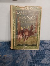 White Fang Jack London 1906 Hardback Book - $29.69