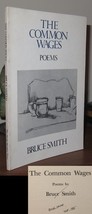 Smith, Bruce The Common Wages Signed 1st - £69.59 GBP