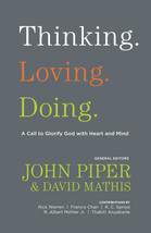 Thinking. Loving. Doing. [Paperback] Piper, John; Mathis, David; Anyabwi... - $4.25