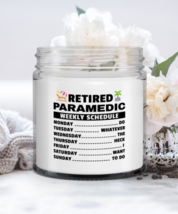 Retired Paramedic Candle - Weekly Schedule - Funny 9 oz Hand Poured Retirement  - £16.19 GBP