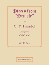 Pieces from choral work “Semele” (arr. by W. T. Best) by George Fred - £13.58 GBP