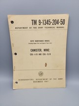 1967 Department of the Army Canister Mine TM 9-1345-204-50 Technical Manual - $13.84