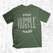 STAY HUMBLE Unisex Adult T-Shirt - $18.99