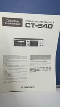 Vintage Original Pioneer CT-540 Single Cassette Deck Operating Instructions  - $14.99