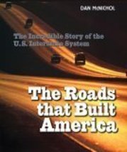 The Roads That Built America: The Incredible Story of the U.S. Interstat... - £14.79 GBP