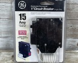 GE Residential/ Commercial 1&quot; Circuit Breaker - Single Pole15amp 120/240VAC - $24.70