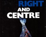 Left, Right and Centre by Ruth Brandon / 1986 Hardcover 1st Edition Thri... - $5.69