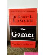 The Gamer: Your Best is Yet to Come [Paperback] Robert L. Lawson - $8.71