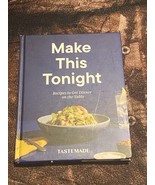 Make This Tonight: Recipes to Get Dinner on the Table: Cookbook - $10.00