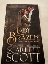 Lady Brazen (Notorious Ladies of London) - Paperback Scott, Scarlett - $4.95