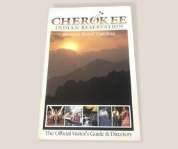 Cherokee Indian Reservation Western North Carolina Official Visitor’s Guide - $6.80