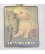 The Humane Society Keychain 2007 Member Cat Dog - £9.67 GBP