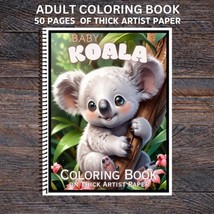 Baby Koala - Spiral Bound Adult Coloring Book - Thick Artist Paper - £25.16 GBP