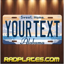 Alabama Sweet Home Custom Vanity Your Text Aluminum License Plate Tag - £15.38 GBP